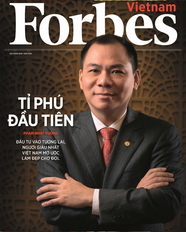  
Ông Phạm Nhật Vượng là tỷ phú đầu tiên của Việt Nam được tạp chí Forbes vinh danh. (Ảnh: Forbes)